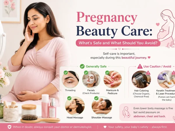 Pregnancy Beauty Care: What’s Safe and What Should You Avoid?